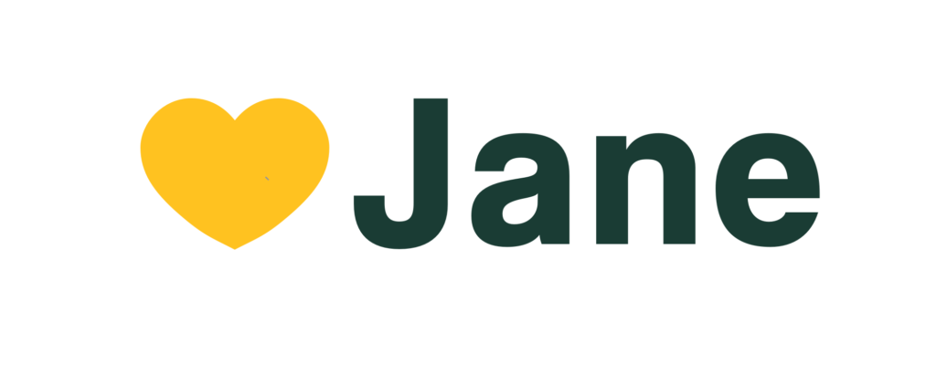 A yellow heart next to wording that reads Jane