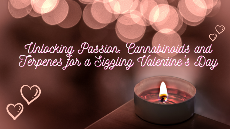 A candle sits on the edge of a table setting a romantic mood for a cannabis valentine’s day. Hearts can be seen on the edges of the image and text reads: Unlocking passion: cannabinoids and terpenes for a sizzling valentine’s day.
