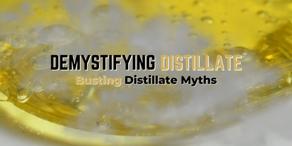 Busting common myths about cannabis distillates, is distillate hotdog water?