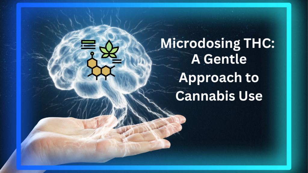 microdosing THC blog post about benefits of microdosing cannabis