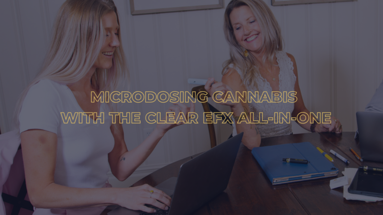 Mirodosing cannabis with The Clear EFX all-in-one vape pen